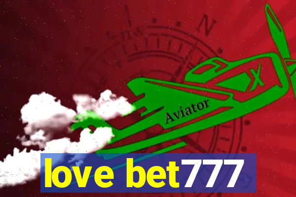 love bet777